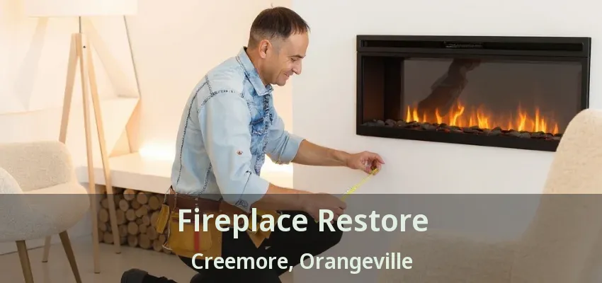 Fireplace Restore Creemore, Orangeville - ON Fireplace Restore Creemore, Orangeville - ON