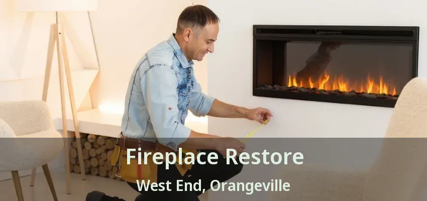 Fireplace Restore West End, Orangeville - ON Fireplace Restore West End, Orangeville - ON