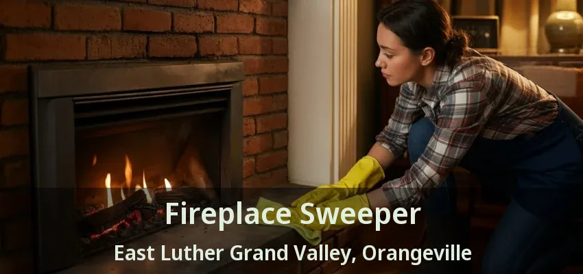 Fireplace Sweeper East Luther Grand Valley, Orangeville - ON Fireplace Sweeper East Luther Grand Valley, Orangeville - ON