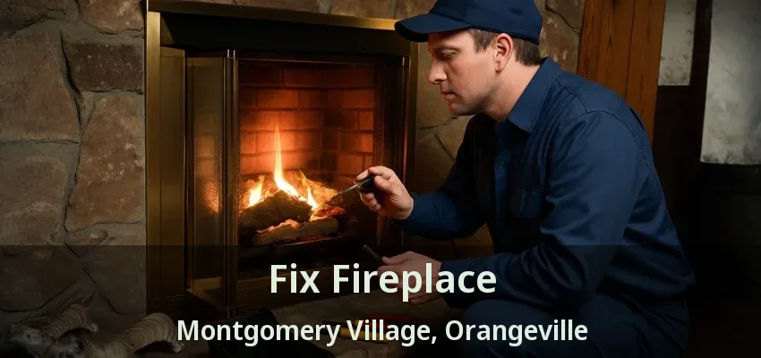 Fix Fireplace Montgomery Village, Orangeville - ON