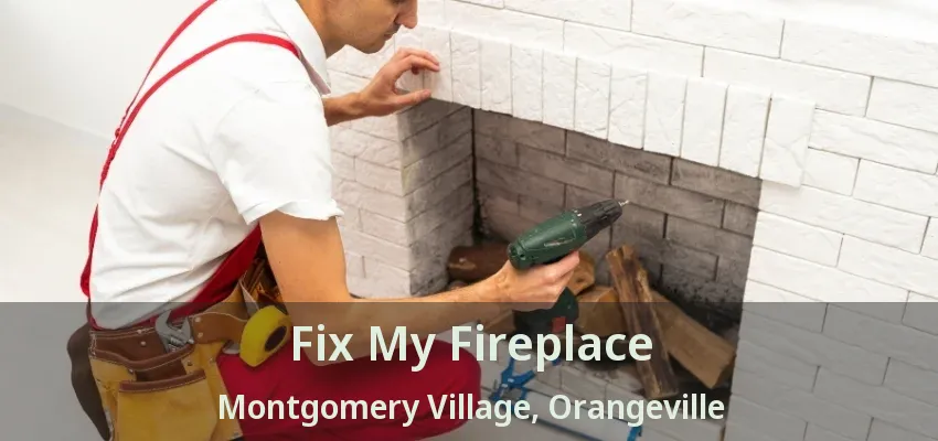 Fix My Fireplace Montgomery Village, Orangeville - ON
