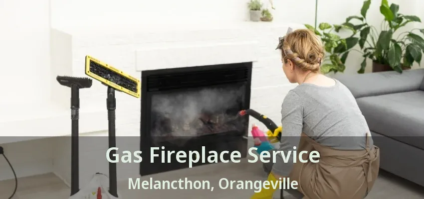 Gas Fireplace Service Melancthon, Orangeville - ON Gas Fireplace Service Melancthon, Orangeville - ON
