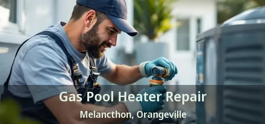 Gas Pool Heater Repair Melancthon, Orangeville - ON Gas Pool Heater Repair Melancthon, Orangeville - ON