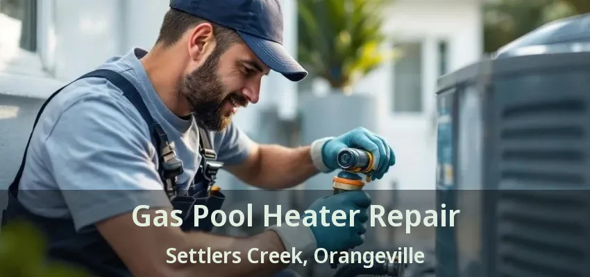 Gas Pool Heater Repair Settlers Creek, Orangeville - ON Gas Pool Heater Repair Settlers Creek, Orangeville - ON