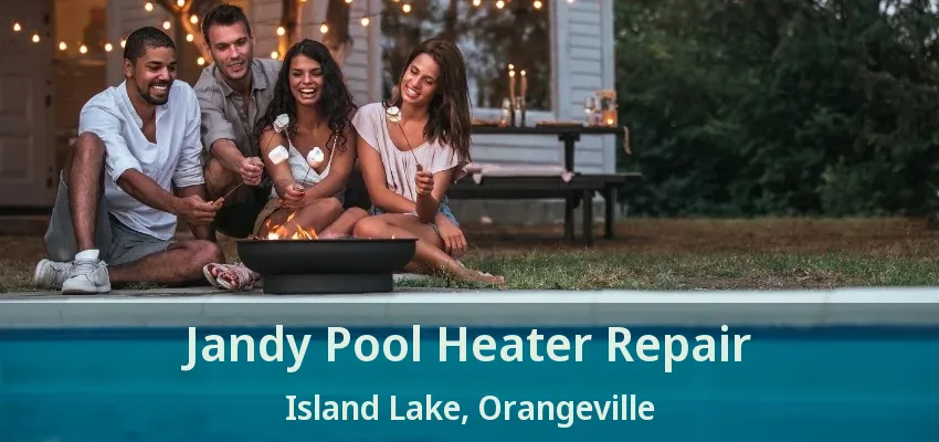Jandy Pool Heater Repair Island Lake, Orangeville - ON Jandy Pool Heater Repair Island Lake, Orangeville - ON