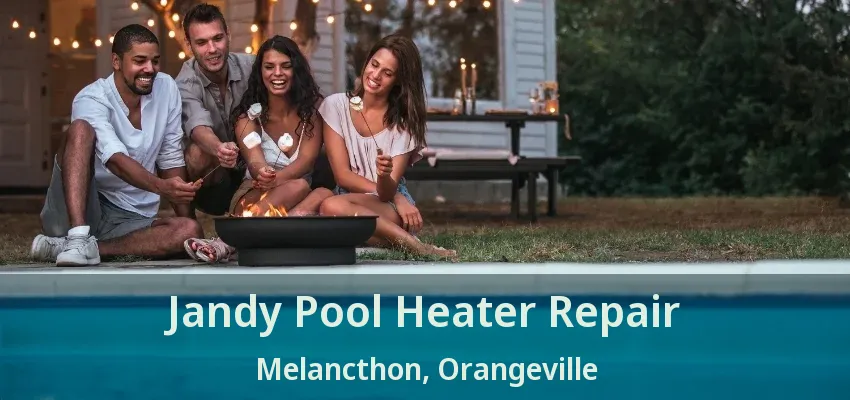 Jandy Pool Heater Repair Melancthon, Orangeville - ON Jandy Pool Heater Repair Melancthon, Orangeville - ON