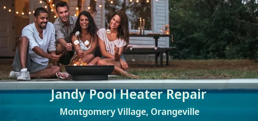 Jandy Pool Heater Repair Montgomery Village, Orangeville - ON