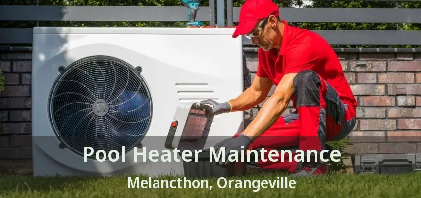 Pool Heater Maintenance Melancthon, Orangeville - ON Pool Heater Maintenance Melancthon, Orangeville - ON