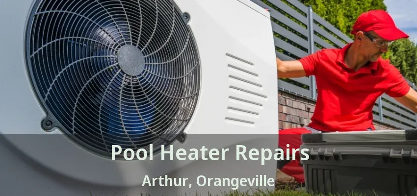 Pool Heater Repairs Arthur, Orangeville - ON Pool Heater Repairs Arthur, Orangeville - ON