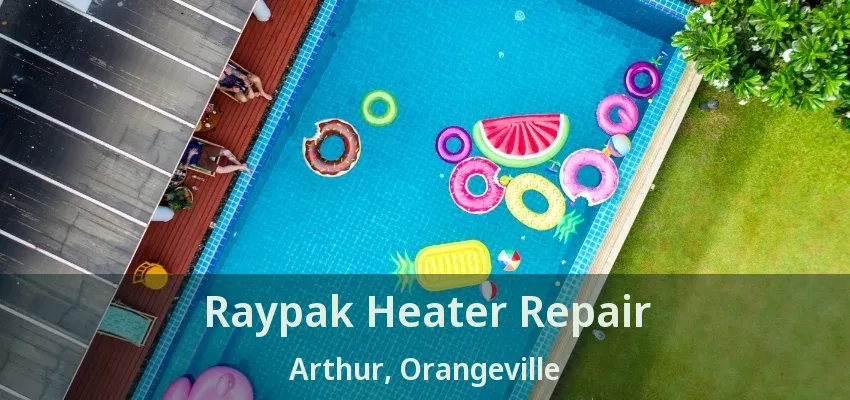 Raypak Heater Repair Arthur, Orangeville - ON Raypak Heater Repair Arthur, Orangeville - ON
