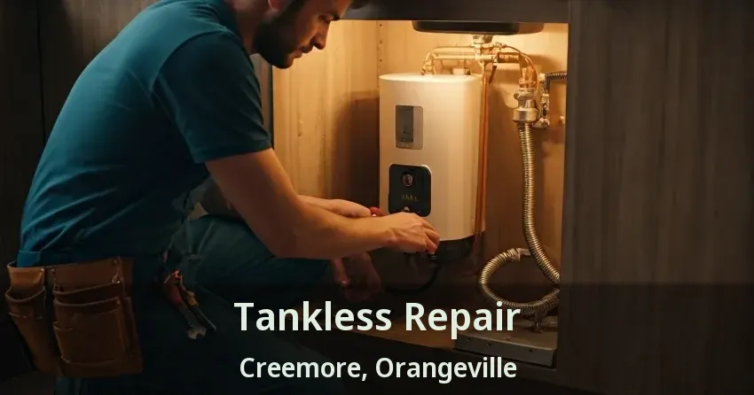 Tankless Repair Creemore, Orangeville - ON Tankless Repair Creemore, Orangeville - ON