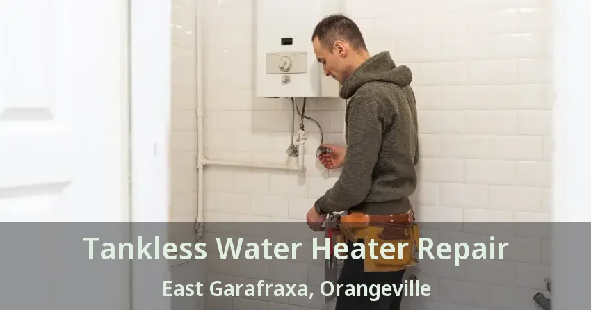 Tankless Water Heater Repair East Garafraxa, Orangeville - ON Tankless Water Heater Repair East Garafraxa, Orangeville - ON