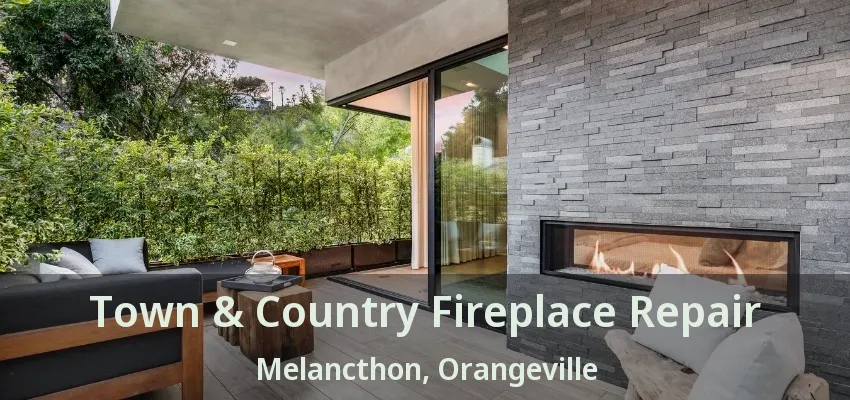 Town & Country Fireplace Repair Melancthon, Orangeville - ON Town & Country Fireplace Repair Melancthon, Orangeville - ON